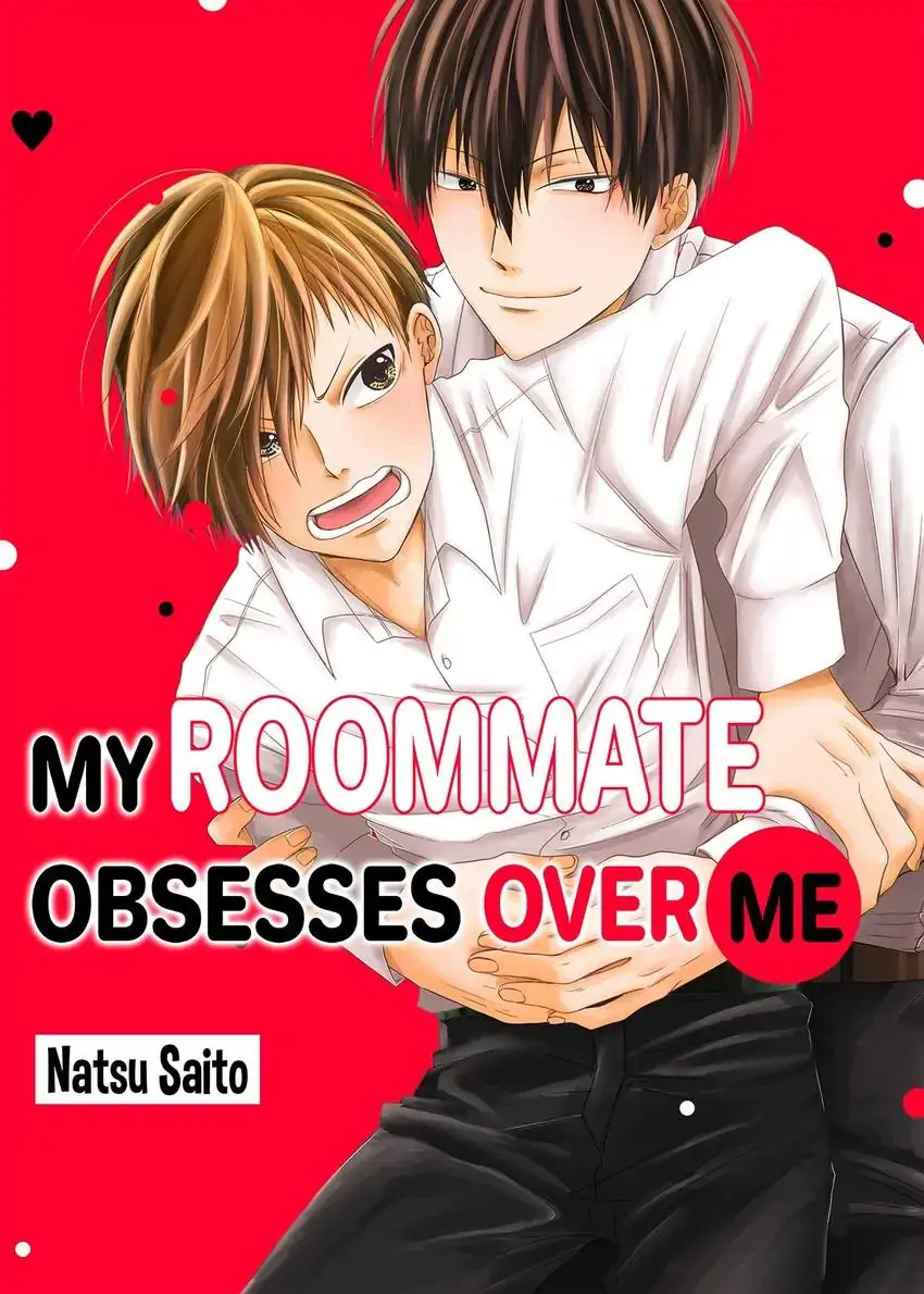 My Roommate Obsesses Over Me-Chapter 15